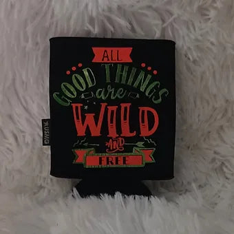 All Good Things Are Wild & Free