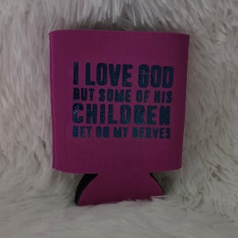 I Love God But Some Of His Children
